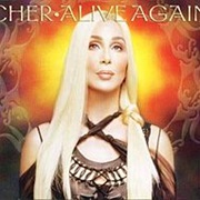 Cher - Alive Again