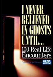 I Never Believed in Ghosts Until... (USA Weekend)