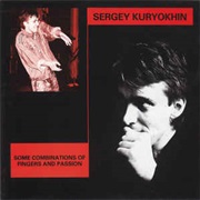 Sergey Kuryokhin ‎– Some Combinations of Fingers and Passion