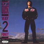 DJ Quik - Way 2 Fonky