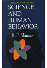 Science and Human Behavior (B.F. Skinner)