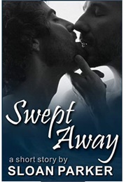 Swept Away (Sloan Parker)
