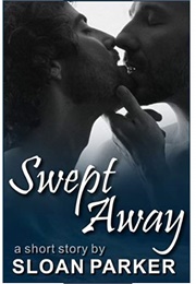 Swept Away (Sloan Parker)