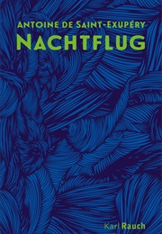 Nachtflug (Antoine De Saint-Exupéry)