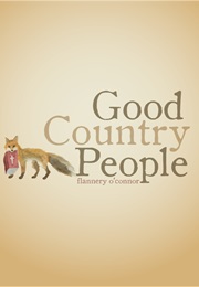Good Country People (Flannery O'Connor)