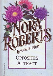 Opposites Attract (Nora Roberts)