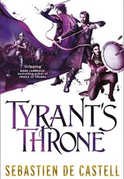 Tyrant's Throne (Sebastien De Castell)