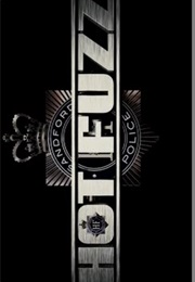 Hot Fuzz. (2007)