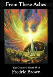 From These Ashes (Fredric Brown)