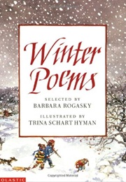 Winter Poems (Selected by Barbara Rogasky)