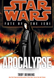 Fate of the Jedi: Apocalypse (Troy Denning)