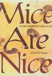 Mice Are Nice (Nancy Larrick)