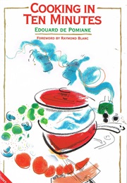 Cooking in Ten Minutes (Edouard De Pomiane)
