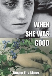 When She Was Good (Norma Fox Mazer)