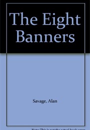 The Eight Banners (Alan Savage)