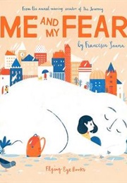 Me and My Fear (Francesca Sanna)