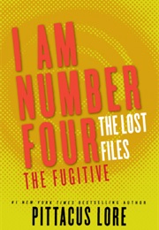 The Lost Files: The Fugitive (Pittacus Lore)