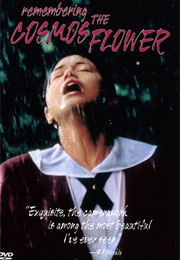 Remembering the Cosmos Flower (1997)