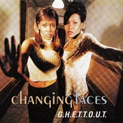 G.H.E.T.T.O.U.T. - Changing Faces