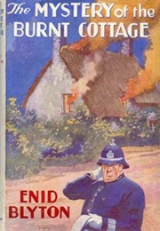 Five Find-Outers: The Mystery of the Burnt Cottage (Enid Blyton)
