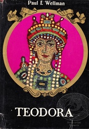 Teodora (Paul I. Wellman)