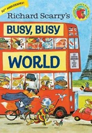 Richard Scarry&#39;s Busy, Busy World (Richard Scarry)