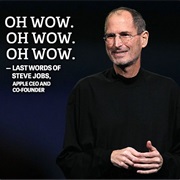 Steve Jobs "Oh Wow, Oh Wow, Oh Wow"