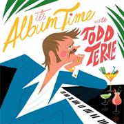 Todd Terje - It&#39;s Album Time