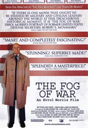 The Fog of War: Eleven Lessons From the Life of Robert S. McNamara