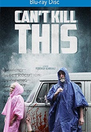 Can't Kill This (2019)