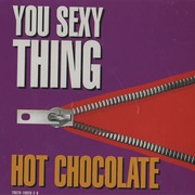 Hot Chocolate - You Sexy Thing