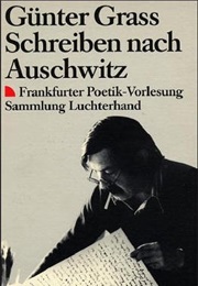 Schreiben Nach Auschwitz (Günter Grass)