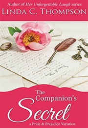 The Companion's Secret: A Pride and Prejudice Variation (Linda Thompson)