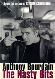 The Nasty Bits (Anthony Bourdain)