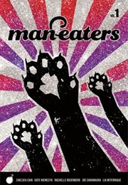 Man-Eaters Vol.1 (Chelsea Cain)