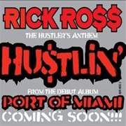 Hustlin&#39; - Rick Ross