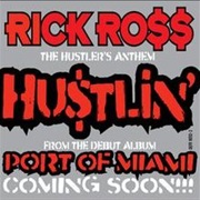 Hustlin' - Rick Ross