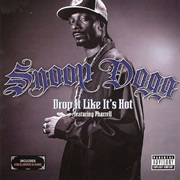 Drop It Like It's Hot - Snoop Dogg Feat. Pharrell
