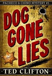 Dog Gone Lies (Ted Clifton)