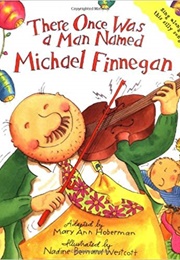 There Once Was a Man Named Michael Finnegan (-)