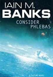 Consider Phlebas (Iain M. Banks)