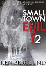 Small Town Evil 2 (Ken Berglund)