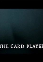 Cardplayer,The (2004)