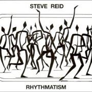 Steve Reid - Rhythmatism
