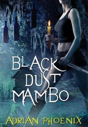 Black Dust Mambo (Adrian Phoenix)