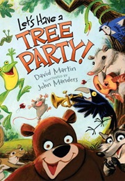 Let's Have a Tree Party (David Martin)