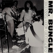Mr. Bungle - Bowel of Chiley (1987)