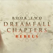 Dreamfall Chapters - Book Two: Rebels