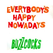 Everybody's Happy Nowadays (Buzzcocks)