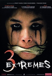 Three Extremes (2003)